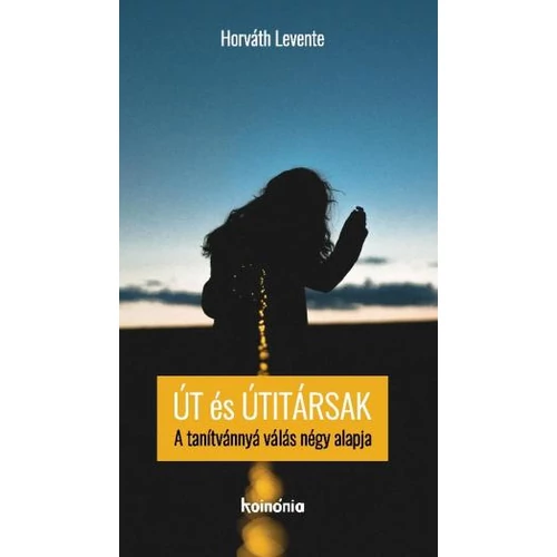 Út és Útitársak - Horváth Levente