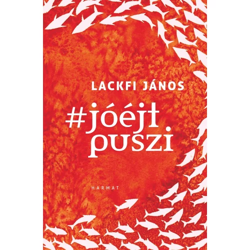 #jóéjtpuszi - Lackfi János könyv