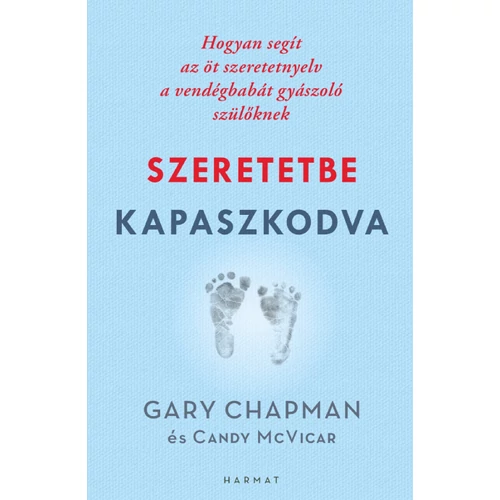 Szeretetbe kapaszkodva - Gary Chapman, Candy McVicar